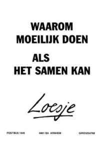 loesje-waarom-moeilijk-doen-als-het-samen-kan